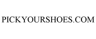 PICKYOURSHOES.COM