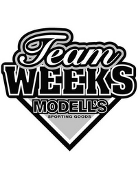 TEAM WEEKS MODELL'S SPORTING GOODS