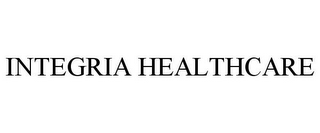 INTEGRIA HEALTHCARE