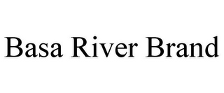 BASA RIVER BRAND