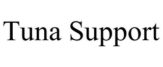 TUNA SUPPORT