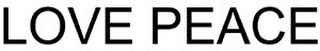 LOVE PEACE