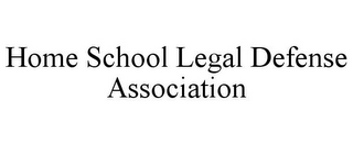 HOME SCHOOL LEGAL DEFENSE ASSOCIATION