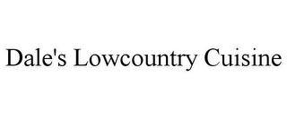 DALE'S LOWCOUNTRY CUISINE