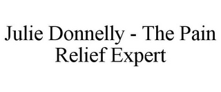 JULIE DONNELLY - THE PAIN RELIEF EXPERT