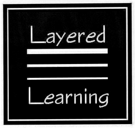 LAYERED LEARNING HEALTHCARE EDUCATION