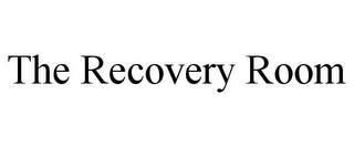 THE RECOVERY ROOM