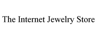 THE INTERNET JEWELRY STORE