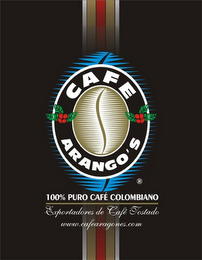 CAFE ARANGO'S 100% PURO CAFÉ COLOMBIANO EXPORTADORES DE CAFÉ TOSTADO WWW.CAFEARAGONES.COM