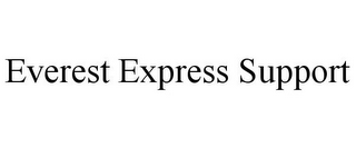 EVEREST EXPRESS SUPPORT