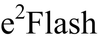 E2FLASH