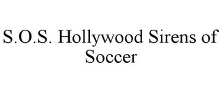 S.O.S. HOLLYWOOD SIRENS OF SOCCER