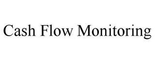 CASH FLOW MONITORING