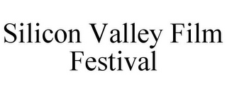 SILICON VALLEY FILM FESTIVAL