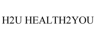 H2U HEALTH2YOU