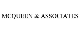 MCQUEEN & ASSOCIATES