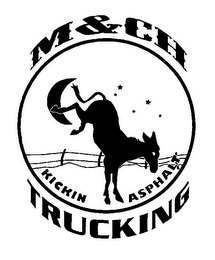 M&CH TRUCKING KICKIN ASPHALT