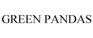 GREEN PANDAS