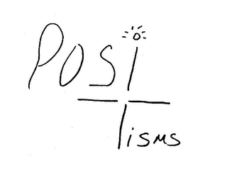 POSI TISMS