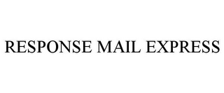 RESPONSE MAIL EXPRESS