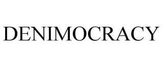 DENIMOCRACY