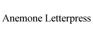 ANEMONE LETTERPRESS