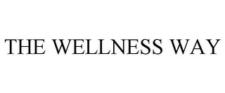 THE WELLNESS WAY