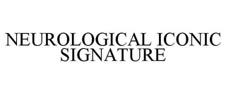 NEUROLOGICAL ICONIC SIGNATURE