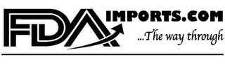 FDA IMPORTS.COM ...THE WAY THROUGH