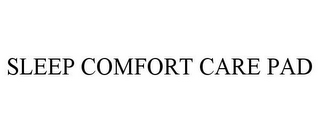 SLEEP COMFORT CARE PAD