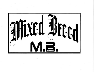 MIXED BREED M.B. APPAREL