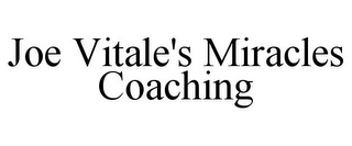 JOE VITALE'S MIRACLES COACHING