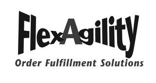 FLEXAGILITY ORDER FULFILLMENT SOLUTIONS S