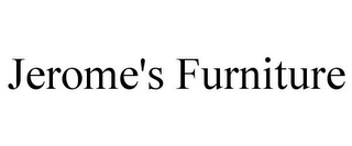 JEROME'S FURNITURE