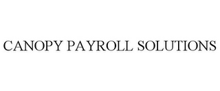 CANOPY PAYROLL SOLUTIONS