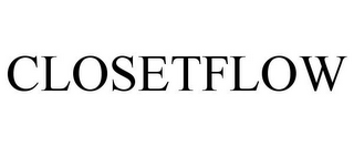 CLOSETFLOW