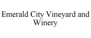 EMERALD CITY VINEYARD AND WINERY