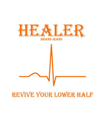 HEALER BRAND JEANS, REVIVE YOUR LOWER HALF