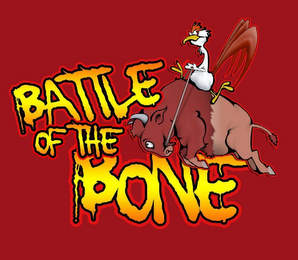 BATTLE OF THE BONE