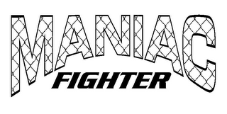 MANIAC FIGHTER