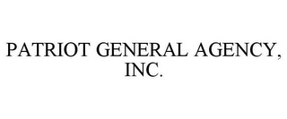 PATRIOT GENERAL AGENCY, INC.