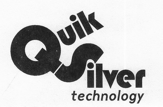 QUIKSILVER TECHNOLOGY