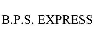 B.P.S. EXPRESS