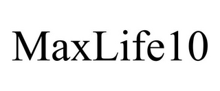 MAXLIFE10