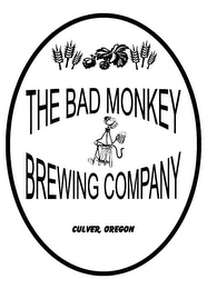 THE BAD MONKEY BREWING COMPANY CULVER, OREGON