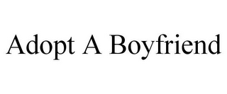 ADOPT A BOYFRIEND