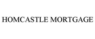 HOMCASTLE MORTGAGE