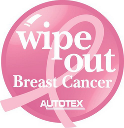 WIPE OUT BREAST CANCER AUTOTEX