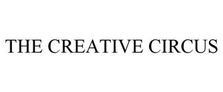 THE CREATIVE CIRCUS