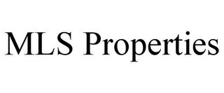 MLS PROPERTIES